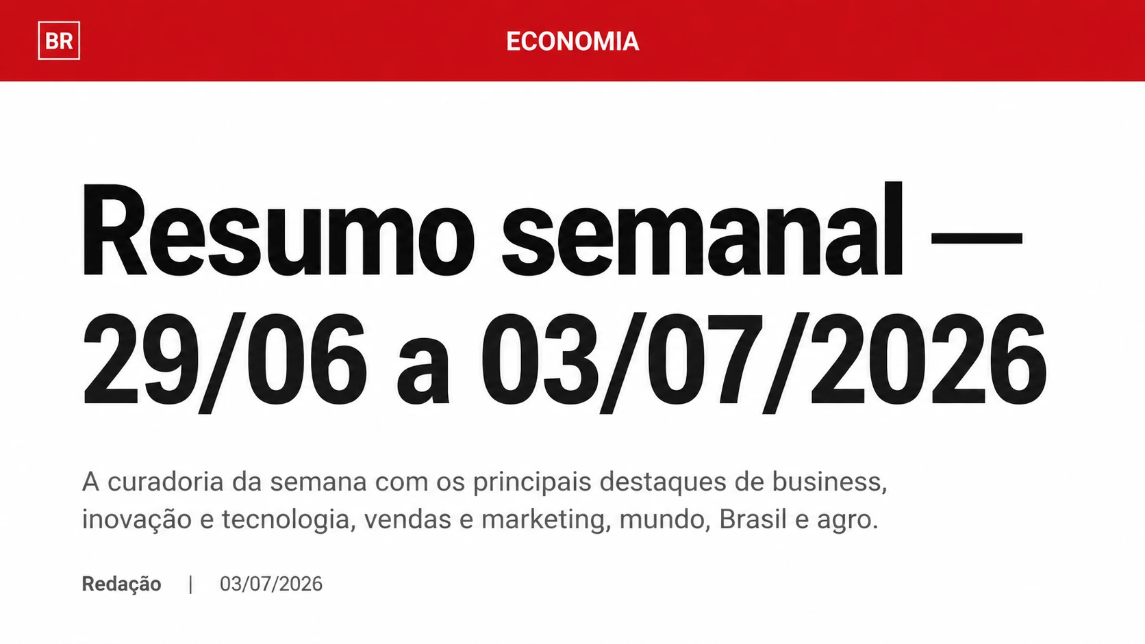Resumo semanal — 29/06 a 03/07/2026